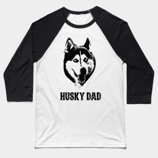 Husky Dad Siberian Husky Baseball T-Shirt